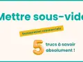 Mettre sous vide : 5 astuces pour la restauration commerciale. Découvrez la durée conservation sous vide idéale pour vos aliments.