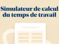 Simulateur de calcul du temps de travail. Calculez votre quotité de travail facilement.