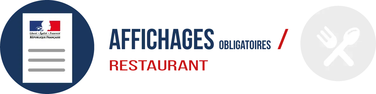 Affichages obligatoires restaurant : le guide gratuit à télécharger pour votre établissement.