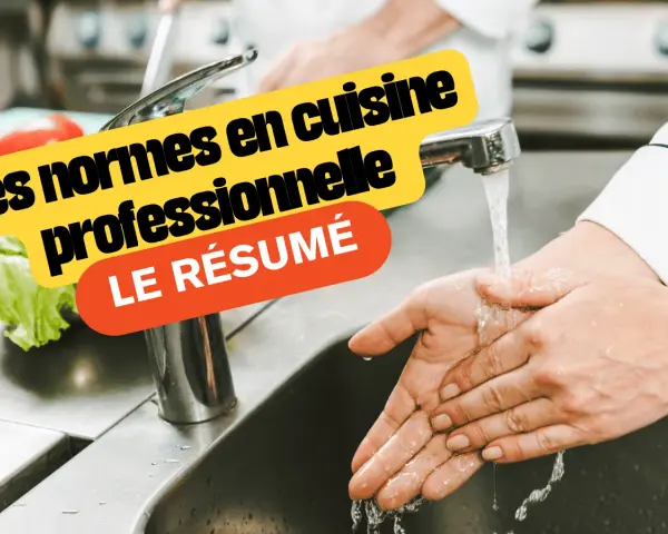 Les normes en cuisine professionnelle : le résumé. Respecter les règles d'hygiène, c'est essentiel pour toutes les classes énergétiques de la restauration.