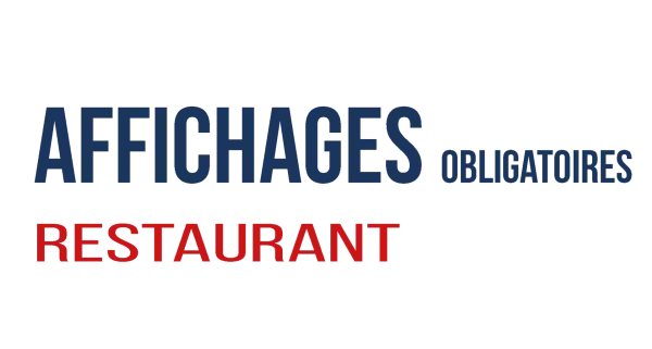 Affichages obligatoires restaurant : le guide gratuit à télécharger pour votre établissement.