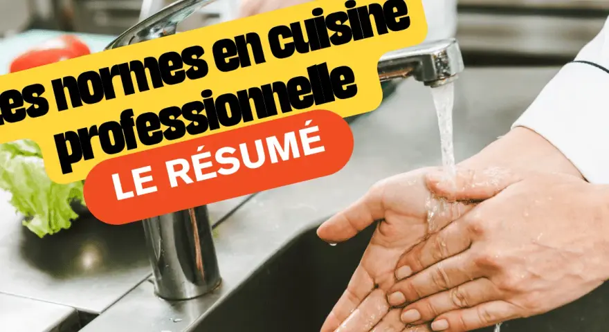 Les normes en cuisine professionnelle : le résumé. Respecter les règles d'hygiène, c'est essentiel pour toutes les classes énergétiques de la restauration.