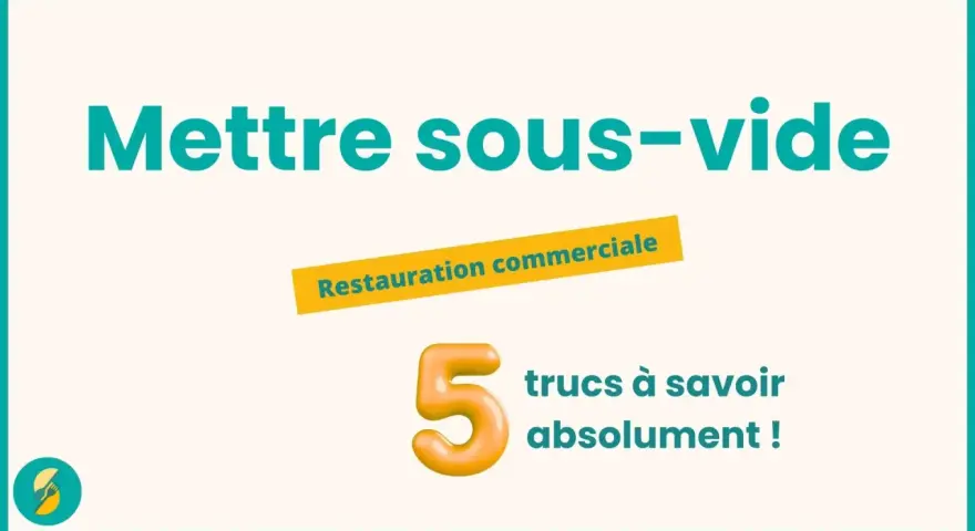 Mettre sous vide : 5 astuces pour la restauration commerciale. Découvrez la durée conservation sous vide idéale pour vos aliments.